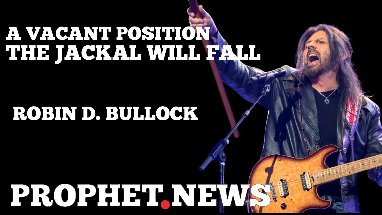 A VACANT POSITION. THE JACKAL WILL FALL—ROBIN BULLOCK