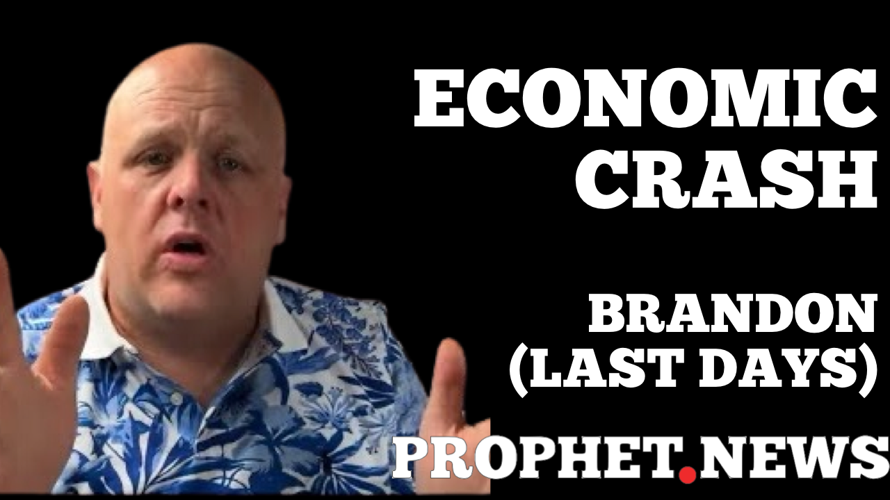 ECONOMIC CRASH—BRANDON(LAST DAYS)