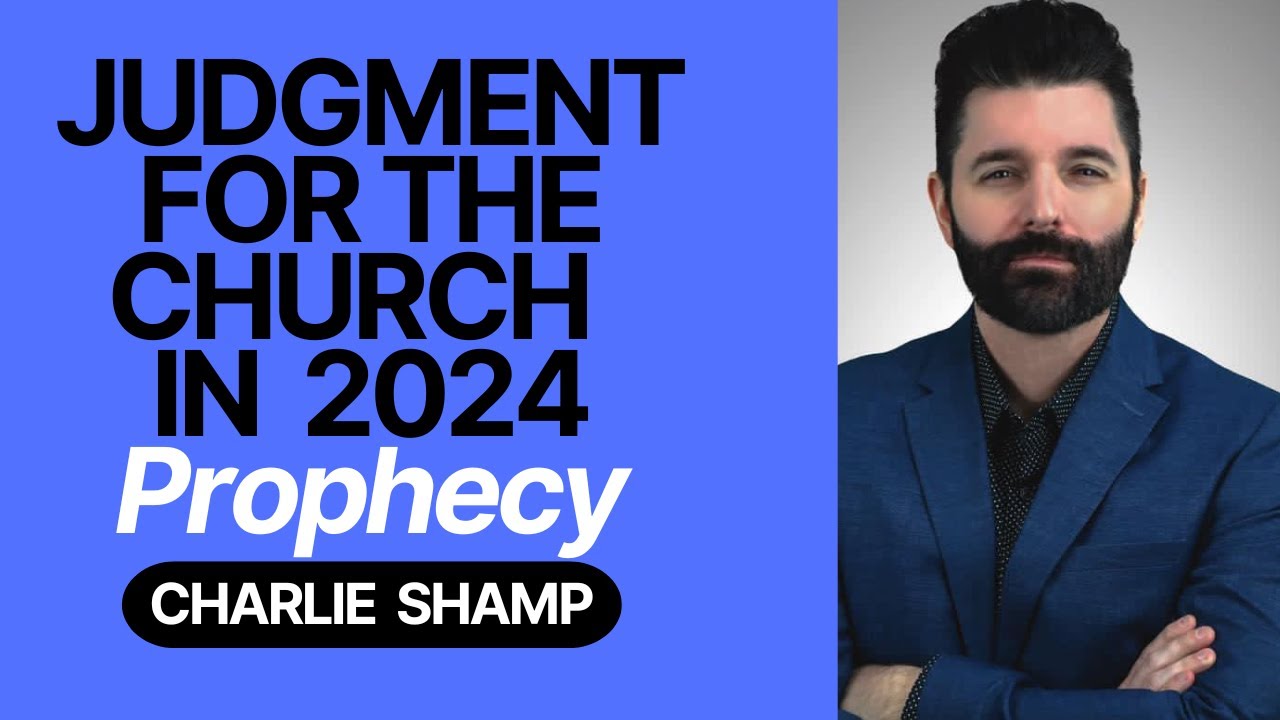 JUDGMENT IN THE CHURCH—CHARLIE SHAMP