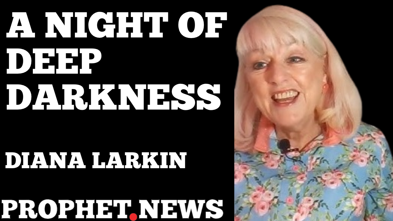 A NIGHT OF DEEP DARKNESS—DIANA LARKIN