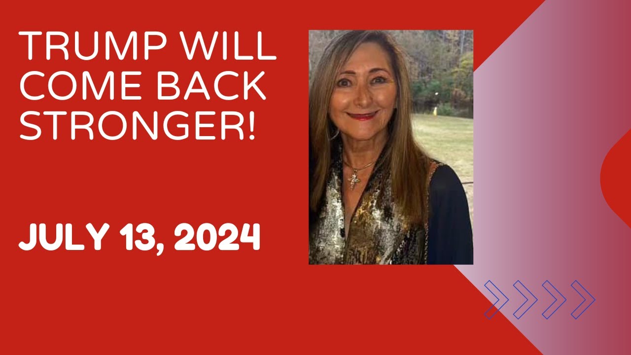 TRUMP WILL COME BACK STRONGER—CAROLYN DENNIS