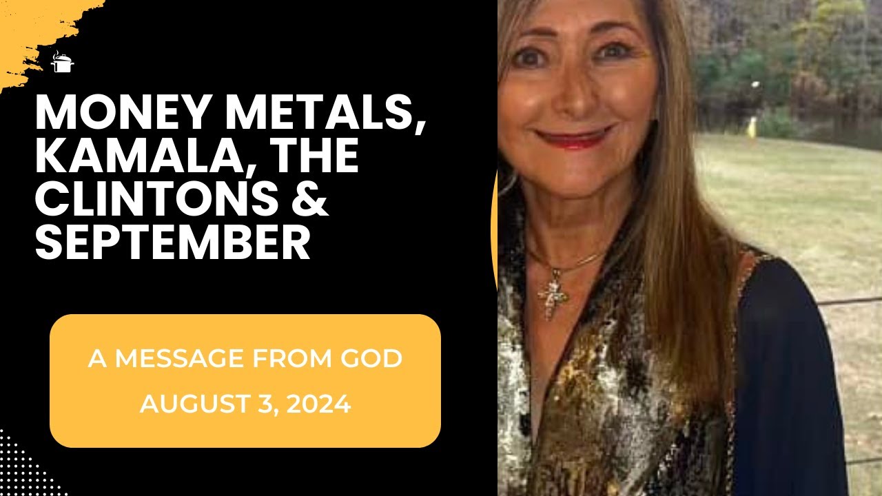 METALS, KAMALA, THE CLINTONS & THE MONTH OF  SEPTEMBER—CAROLYN DENNIS