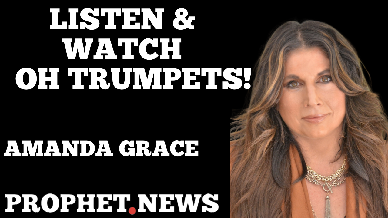 LISTEN & WATCH OH TRUMPETS—AMANDA GRACE