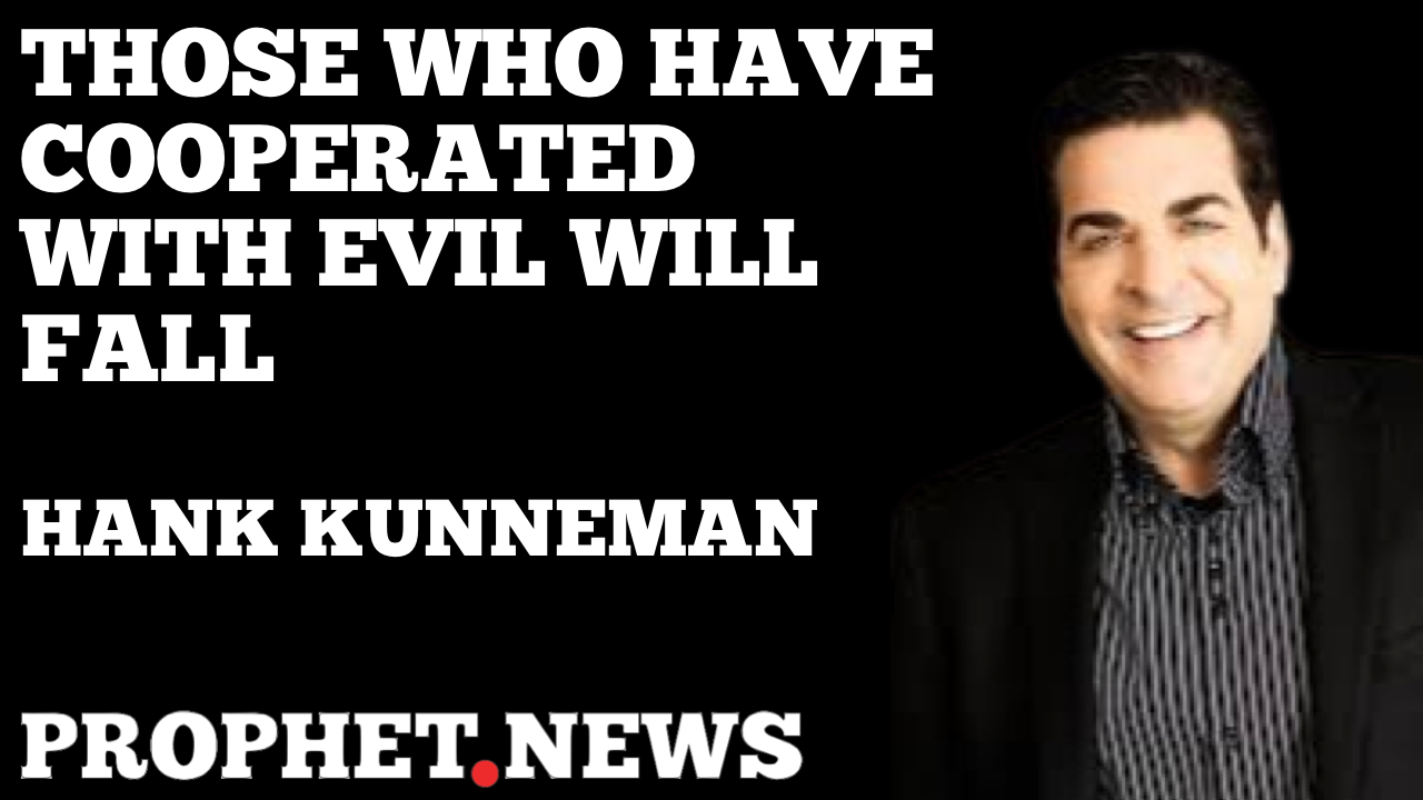 THOSE WHO HAVE COOPERATED WITH EVIL ARE ON A SLIPPERY SLOPE & ARE ABOUT TO FALL—HANK KUNNEMAN