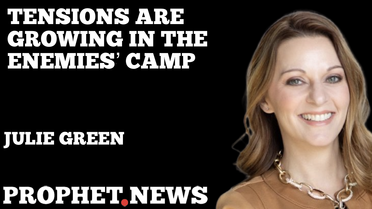 TENSIONS ARE GROWING IN THE ENEMIES’ CAMP—JULIE GREEN