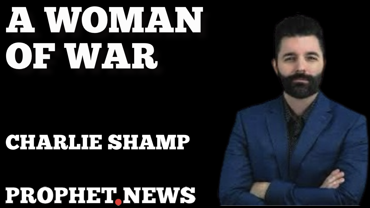 A WOMAN OF WAR—CHARLIE SHAMP