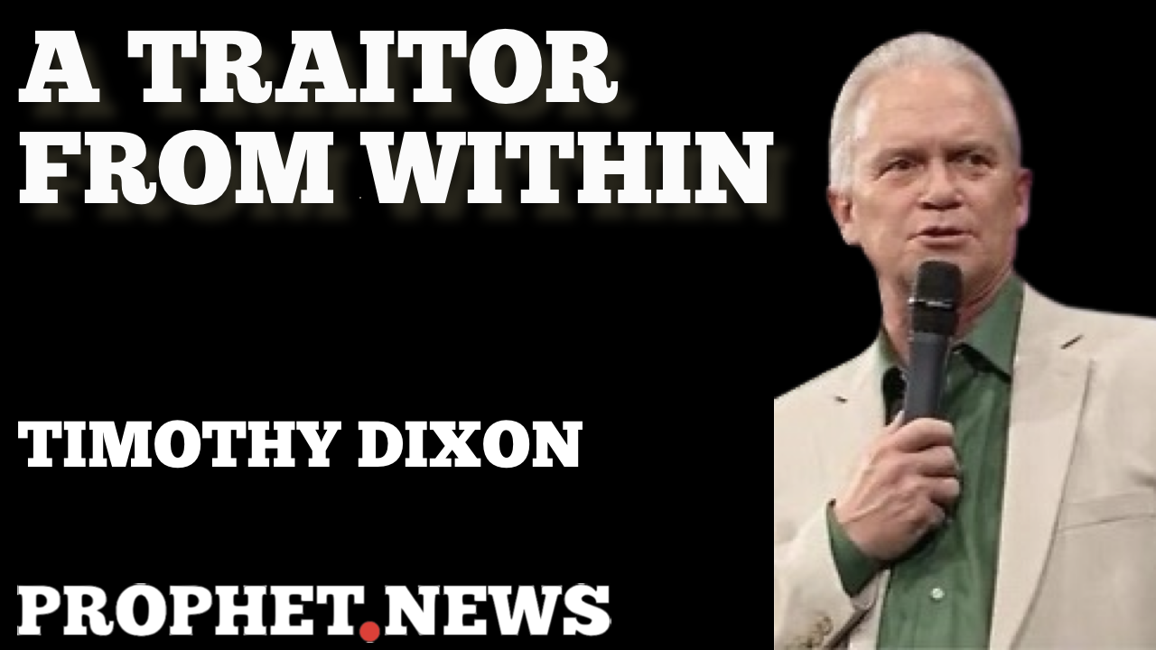 THE TRAITOR FROM WITHIN—TIMOTHY DIXON