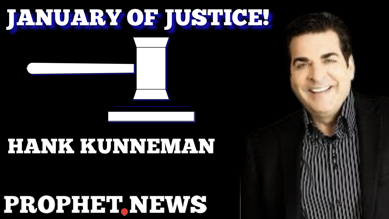 JANUARY OF JUSTICE—HANK KUNNEMAN