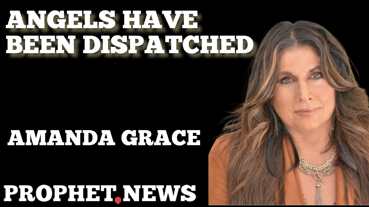 ANGELS HAVE BEEN DISPATCHED—AMANDA GRACE