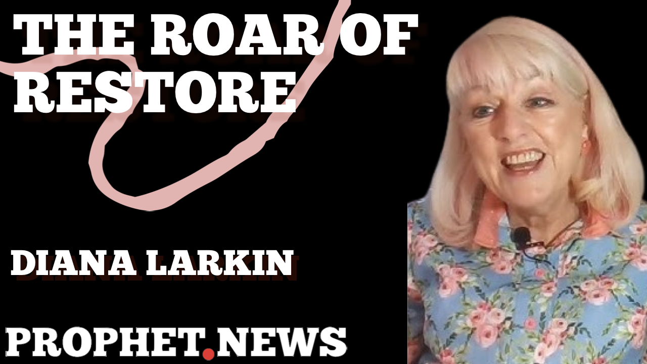 THE ROAR OF RESTORE—DIANA LARKIN