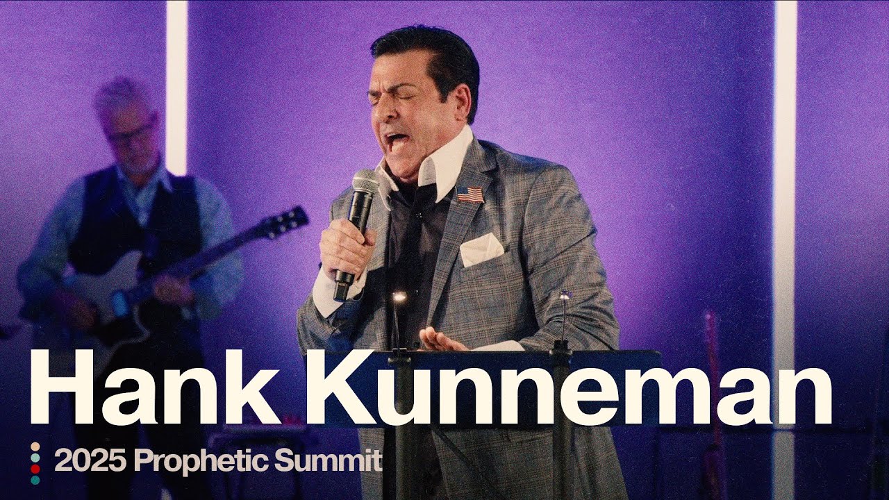 PROPHETIC SUMMIT 2025–HANK KUNNEMAN