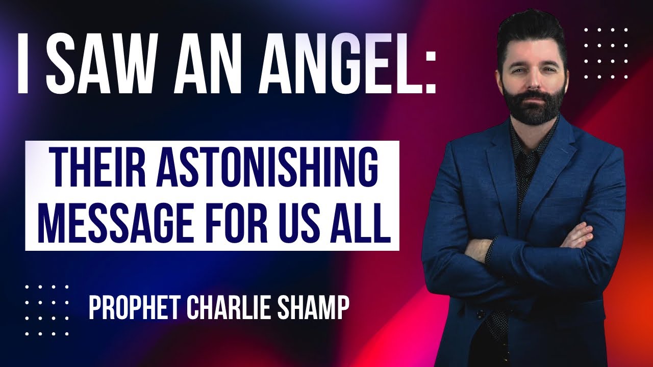 I SAW AN ANGEL—CHARLIE SHAMP