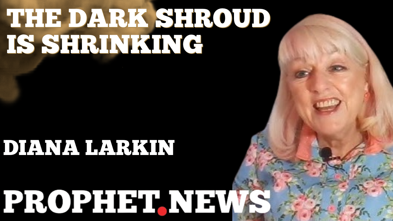 THE DARK SHROUD IS SHRINKING—DIANA LARKIN