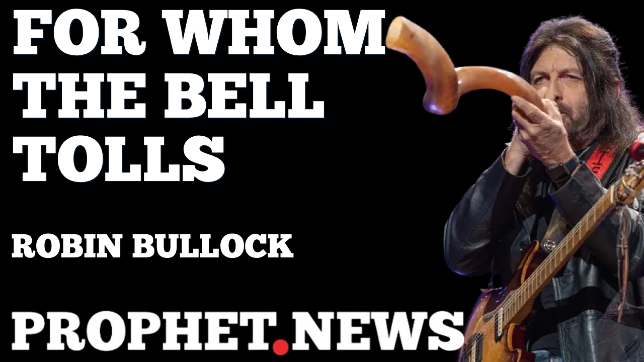 FOR WHOM THE BELL TOLLS—ROBIN BULLOCK