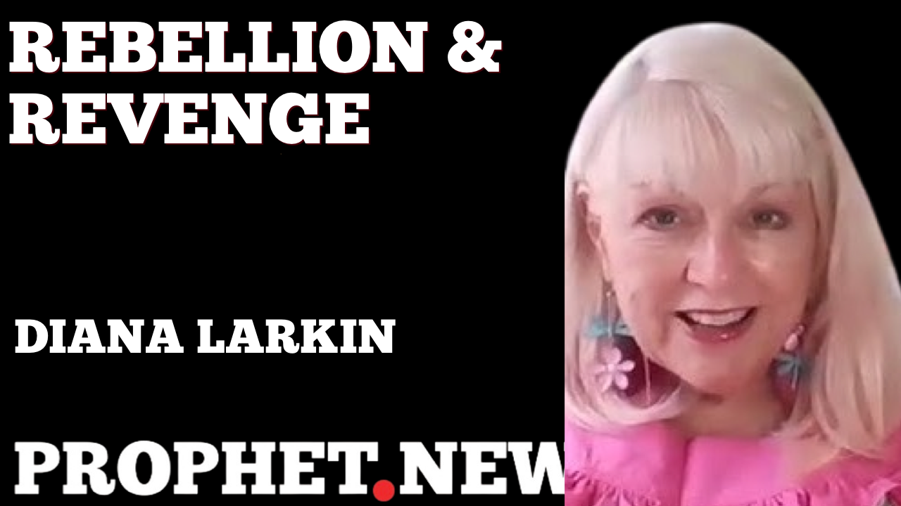 REBELLION & REVENGE—DIANA LARKIN