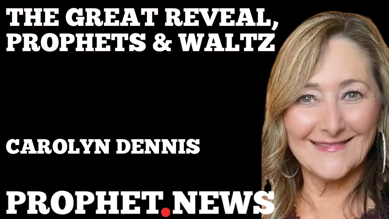 THE GREAT REVEAL, PROPHETS & WALTZ—CAROLYN DENNIS