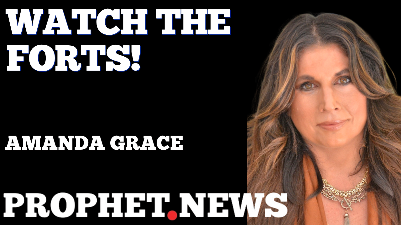 WATCH THE FORTS!—AMANDA GRACE