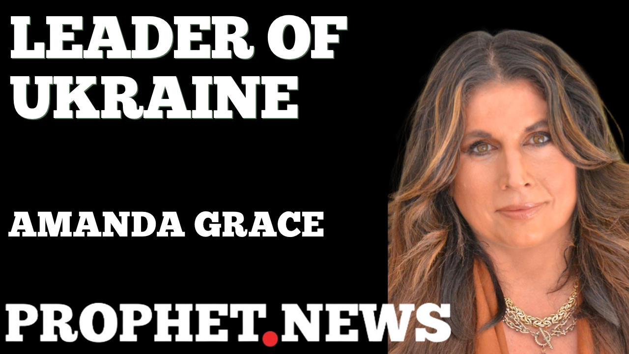 LEADER OF UKRAINE—AMANDA GRACE