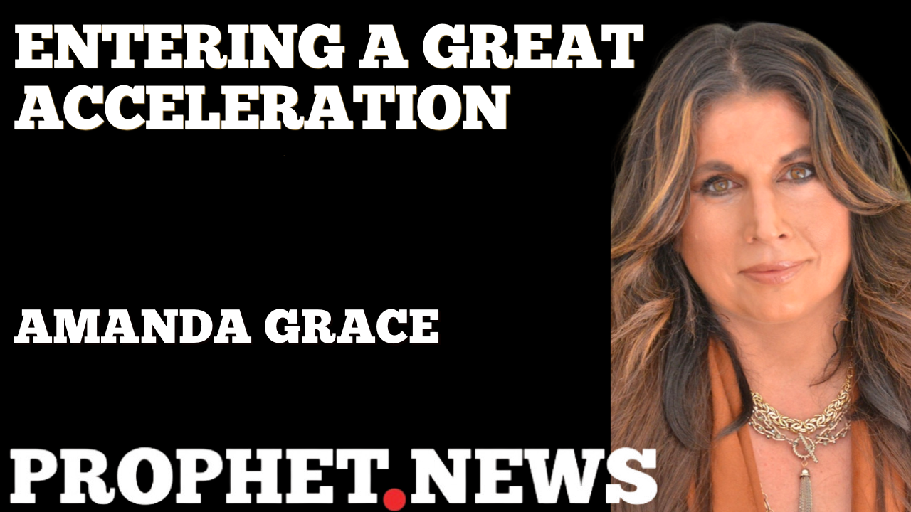 ENTERING A GREAT ACCELERATION—AMANDA GRACE