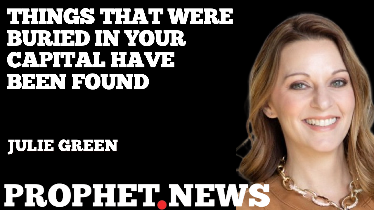 THINGS THAT WERE BURIED IN YOUR CAPITAL HAVE BEEN FOUND—JULIE GREEN