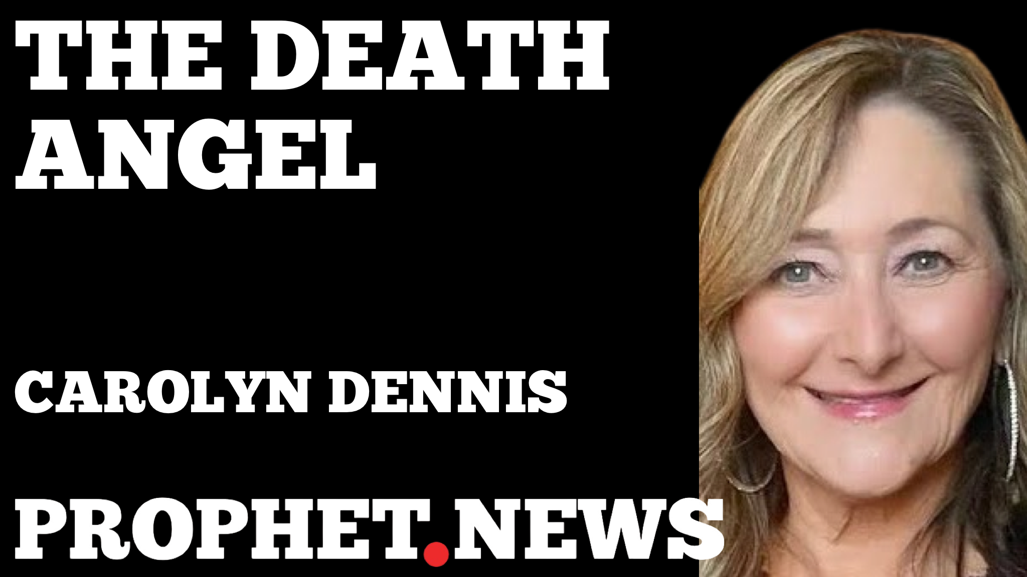 THE DEATH ANGEL—CAROLYN DENNIS